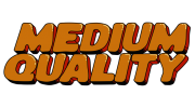 Medium Quality